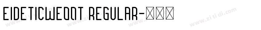 Eideticweo0T Regular字体转换